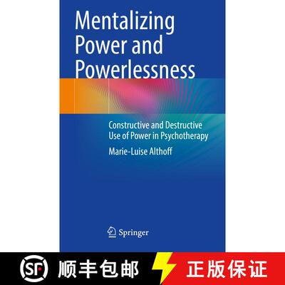 【3-4周达】Mentalizing Power and Powerlessness : Constructive and Destructive Use of Power in Psychot... [9783662661215]
