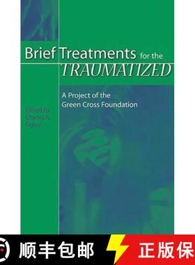 【3-4周达】Brief Treatments for the Traumatized: A Project of the Green Cross Foundation [9780313321375]
