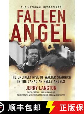 【3-4周达】Fallen Angel: The Unlikely Rise of Walter Stadnick and the Canadian Hells Angels [9781443427739]