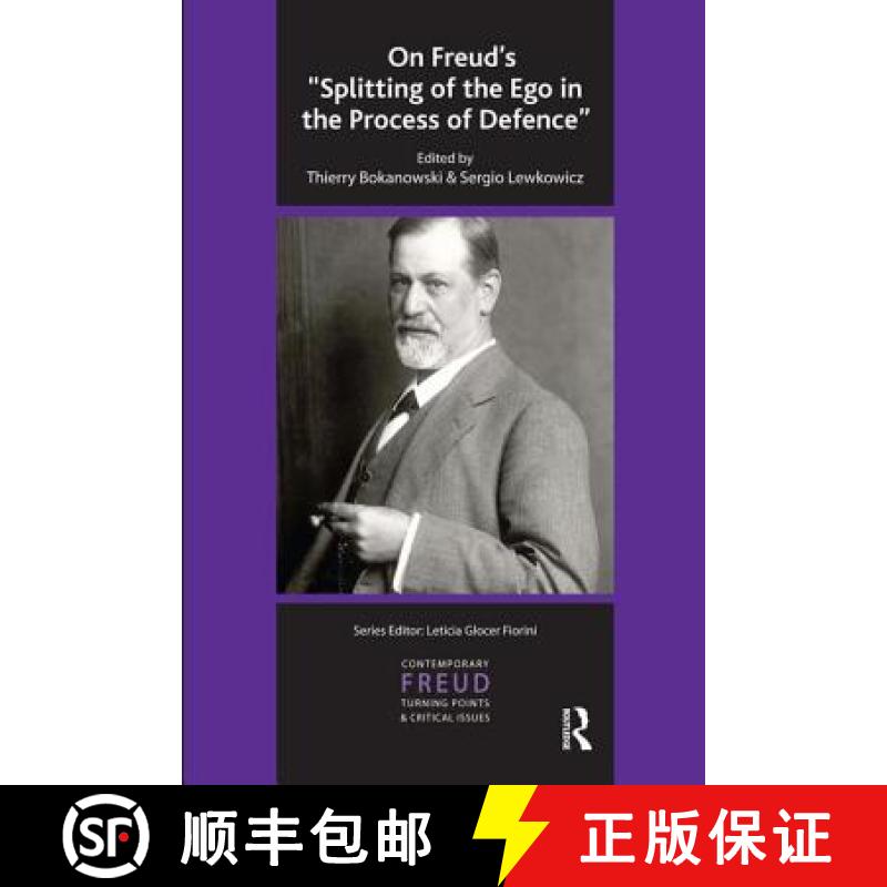 【3-4周达】On Freud's Splitting of the Ego in the Process of Defence [9781855757554]
