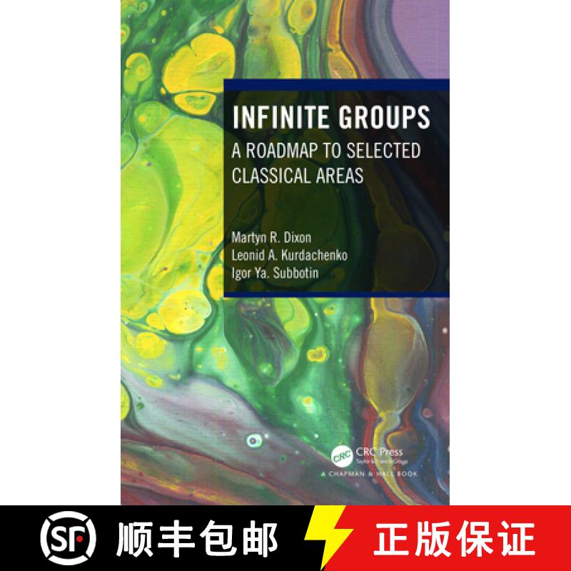 【3-4周达】Infinite Groups: A Roadmap to Selected Classical Areas [9780367702625]
