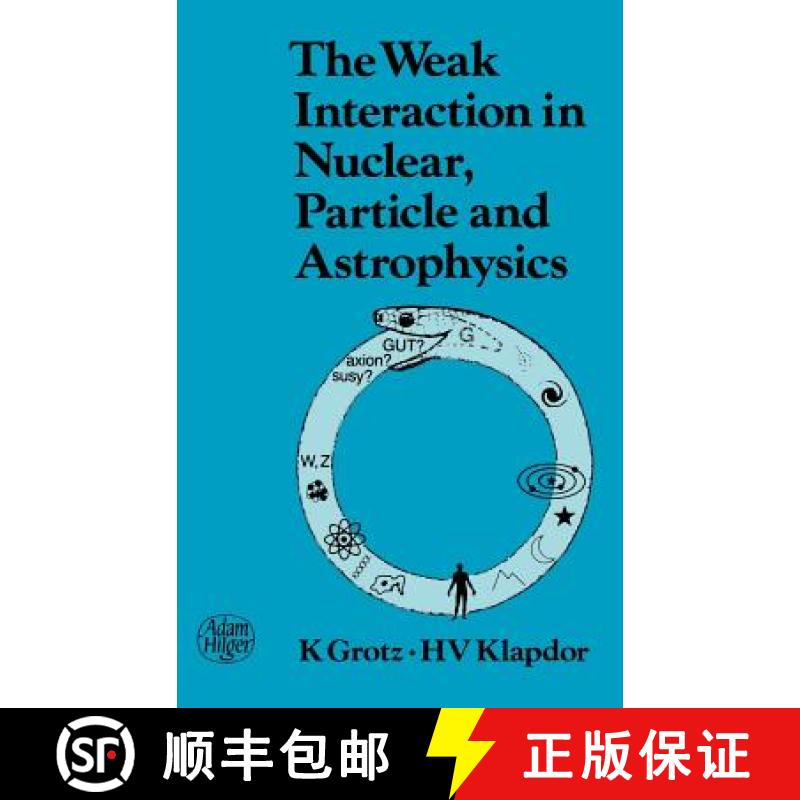 【3-4周达】The Weak Interaction in Nuclear, Particle, and Astrophysics [9780852743126]