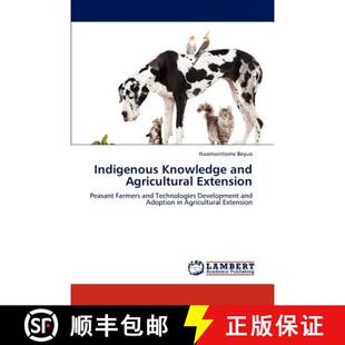 and Knowledge Agricultural Extension 预订 9783845424217 Indigenous