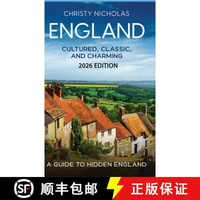 【3-4周达】England: Cultured, Classic, and Charming: A Guide to Hidden England [9798869327024]