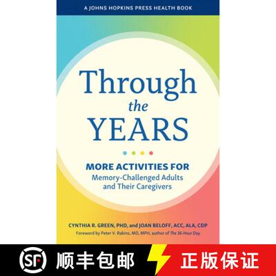 【3-4周达】精装 Through the Years – More Activities for Memory–Challenged Adults and Their Caregivers [9781421455662]