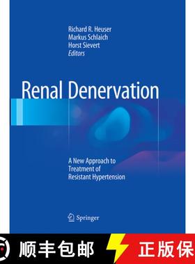 【3-4周达】Renal Denervation: A New Approach to Treatment of Resistant Hypertension [9781447170761]