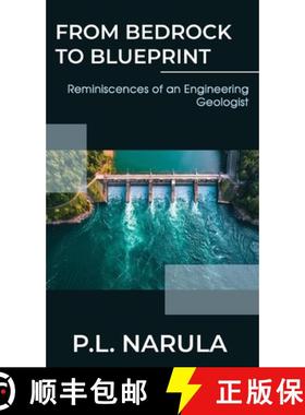 【3-4周达】From Bedrock to Blueprint, Reminiscences of an Engineering Geologist [9789362611376]