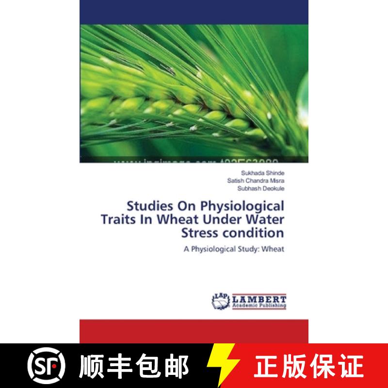 预订 Studies On Physiological Traits In Wheat Under Water Stress condition [9783659134494]