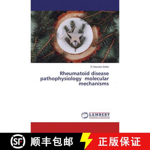 预订 Rheumatoid disease pathophysiology molecular mechanisms [9786200478887]
