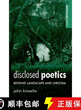 【3-4周达】Disclosed poetics : Beyond landscape and lyricism [9780719095603]