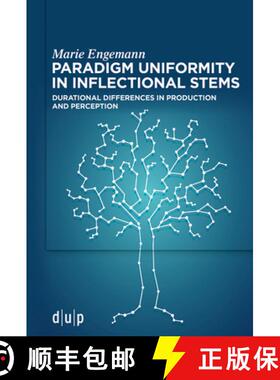 预订 Paradigm Uniformity Effects in Inflectional Stems: Durational Differences in Production and Perc... [9783111012933]