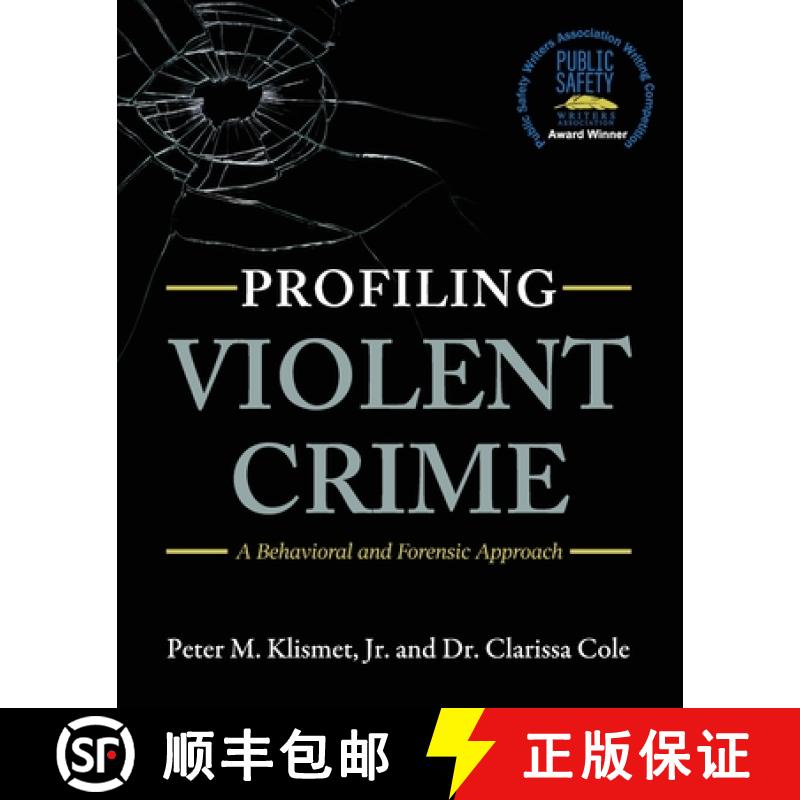 预订 Profiling Violent Crime: A Behavioral and Forensic Approach [9781516514854]