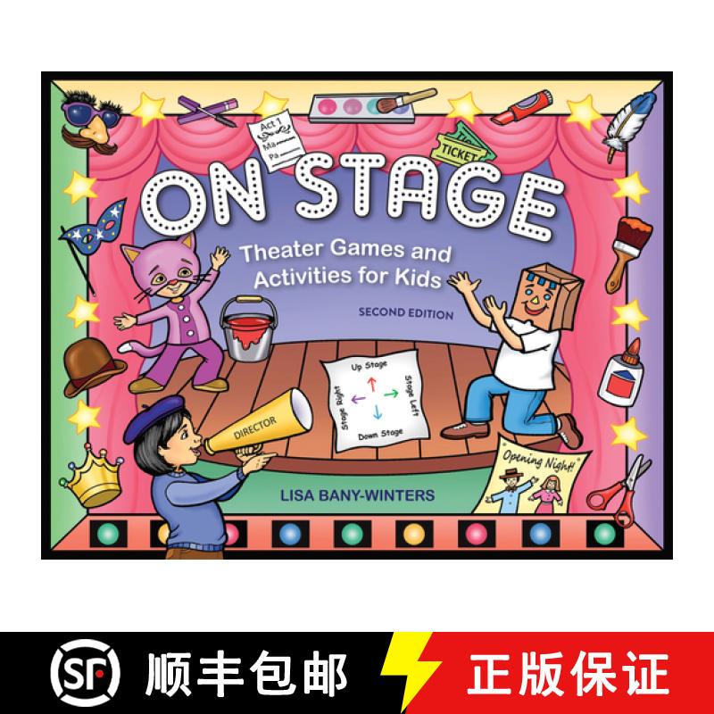 预订 On Stage 2nd Edn.: Theater Games and Activities for Kids [9781613740736]