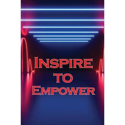 【4周达】Inspire to Empower: Get Motivated and Inspired to Increase Your Energy Levels and Achieve Qu... [9783986087227]