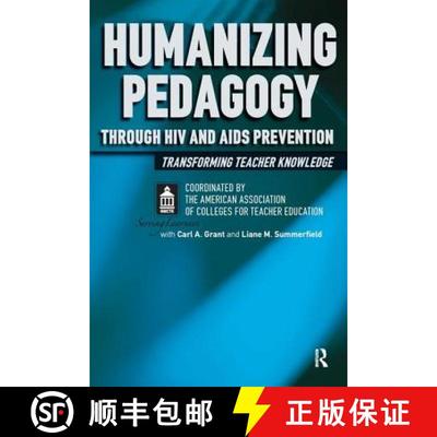 【4周达】Humanizing Pedagogy Through HIV and AIDS Prevention : Transforming Teacher Knowledge [9781594512605]