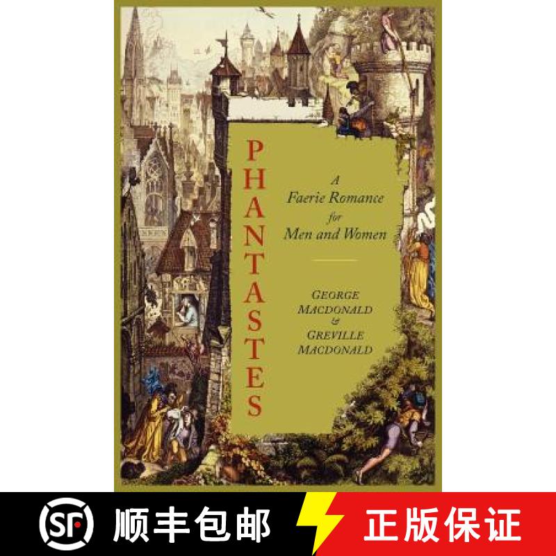 【3-4周达】Phantastes: A Faerie Romance for Men and Women [Illustrated Edition] [9781614272052]