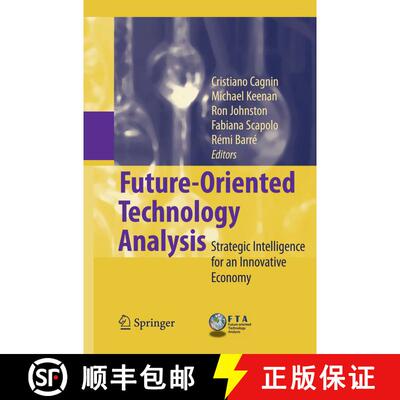 【3-4周达】Future-Oriented Technology Analysis : Strategic Intelligence for an Innovative Economy [9783642088360]