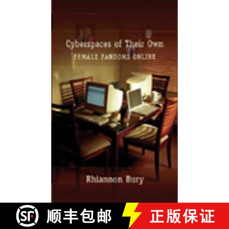 【2-3周达】Cyberspaces of Their Own : Female Fandoms Online [9780820471181]