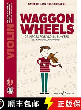 【3-4周达】Waggon Wheels: 26 Pieces for Violin Players Violin and Piano with Online Audio [9781784544775]