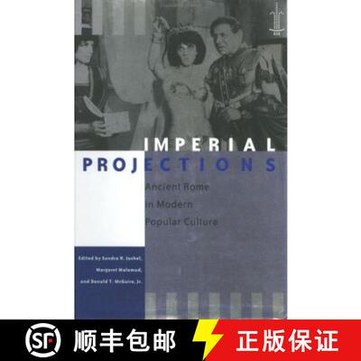 【3-4周达】精装 Imperial Projections – Ancient Rome in Modern Popular Culture [9780801867422]