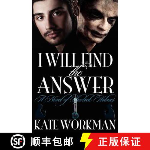 【3-4周达】I Will Find the Answer : A Novel of Sherlock Holmes [9781780920153]