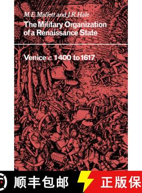 【3-4周达】Military Organisation of a Renaissance State: Venice c.1400 to 1617 - The Military Organis... [9780521032476]