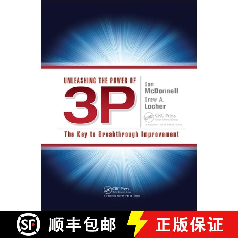 【3-4周达】Unleashing the Power of 3P : The Key to Breakthrough Improvement [9781439886120]