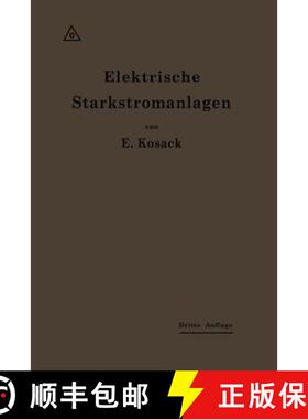 【3-4周达】Elektrische Starkstromanlagen: Maschinen, Apparate, Schaltungen, Betrieb [9783662422076]