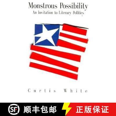 【3-4周达】Monstrous Possibilities: An Invitation to Literary Politics [9781564781901]