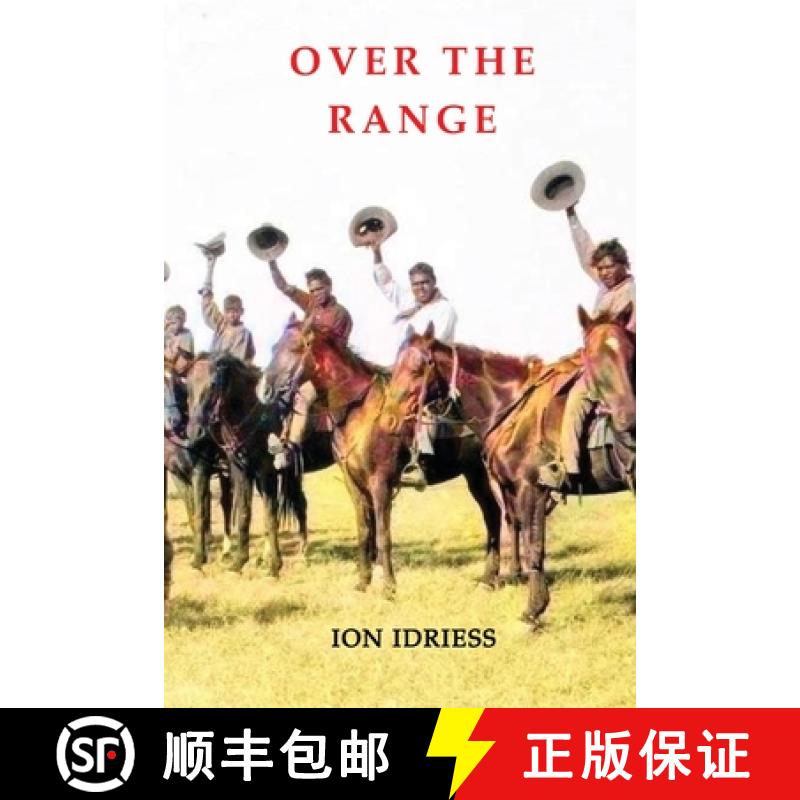【2-3周达】Over the Range: Sunshine and Shadow in the Kimberleys [9781922473783]