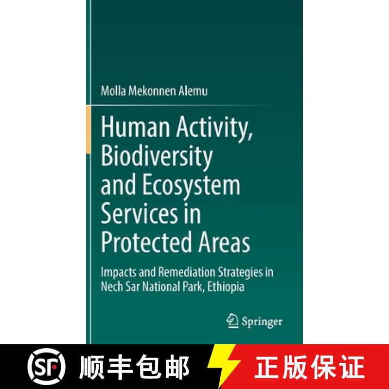 【3-4周达】Human Activity, Biodiversity and Ecosystem Services in Protected Areas : Impacts and Remed... [9783030895709]