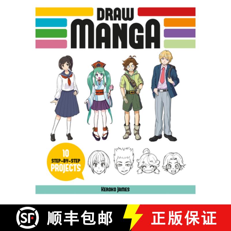 【3-4周达】Draw Manga: 10 Step-By-Step Projects [9781784946371]