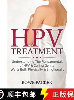 【3-4周达】HPV Treatment: Understanding The Fundamentals Of HPV & Curing Genital Warts Both Physicall... [9781635018110]