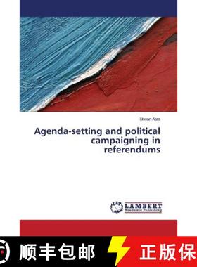预订 Agenda-Setting and Political Campaigning in Referendums [9783659501135]