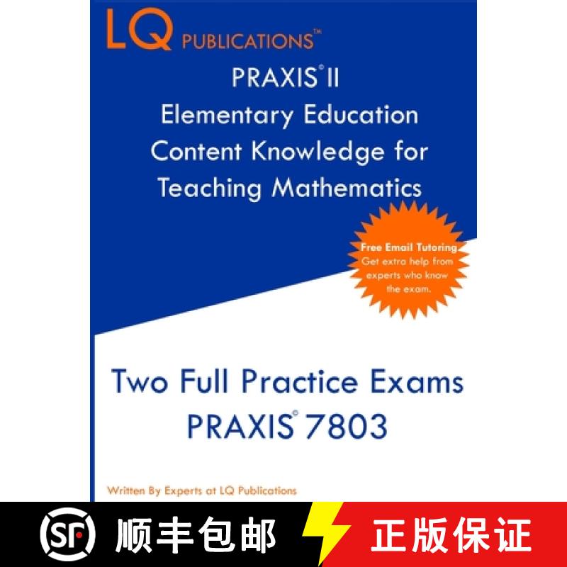 【3-4周达】PRAXIS II Elementary Education Content Knowledge for Teaching Mathematics: Two Full Practi... [9781647689698]