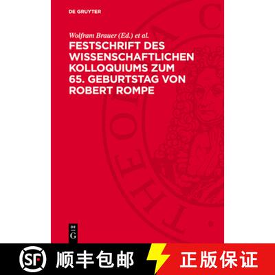 【3-4周达】精装 Festschrift Des Wissenschaftlichen Kolloquiums Zum 65. Geburtstag Von Robert Rompe [9783112746387]