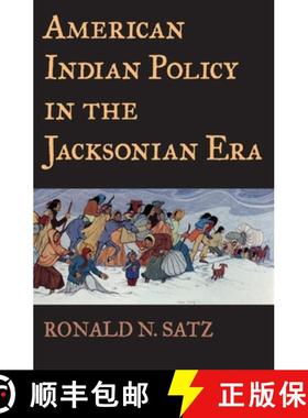 预订 American Indian Policy in the Jacksonian Era [9780806134321]