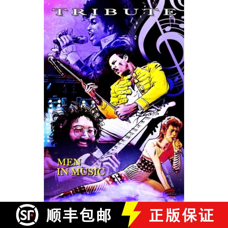 【2-3周达】Tribute: Men in Music: Prince, David Bowie, Jerry Garcia & Freddie Mercury [9781959998907]