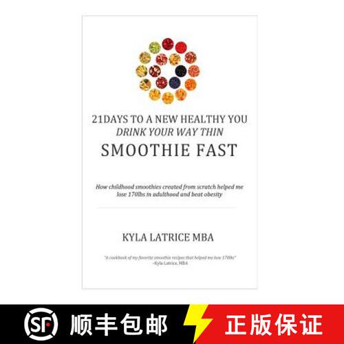 【3-4周达】精装 21 Days to a New Healthy You! Drink Your Way Thin (Smoothie Fast) [9780997537123]