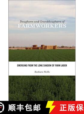 【3-4周达】Daughters and Granddaughters of Farmworkers: Emerging from the Long Shadow of Farm Labor [9780813562841]