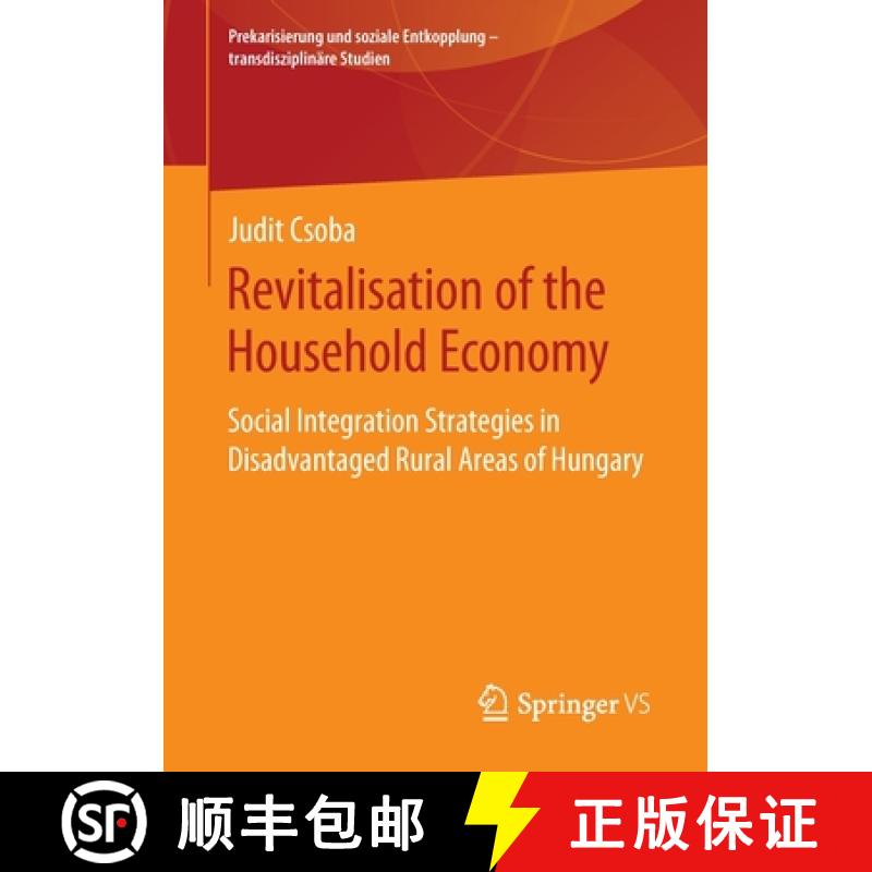 【3-4周达】Revitalisation of the Household Economy : Social Integration Strategies in Disadvantaged R... [9783658293499]