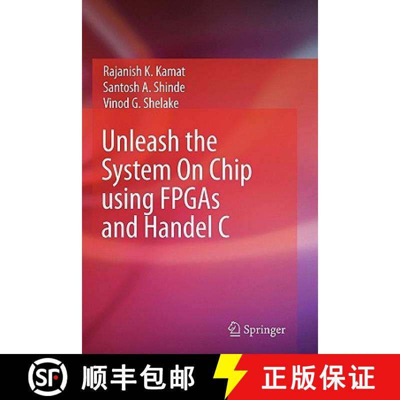 【3-4周达】Unleash the System on Chip Using FPGAs and Handel C [9789048181117]