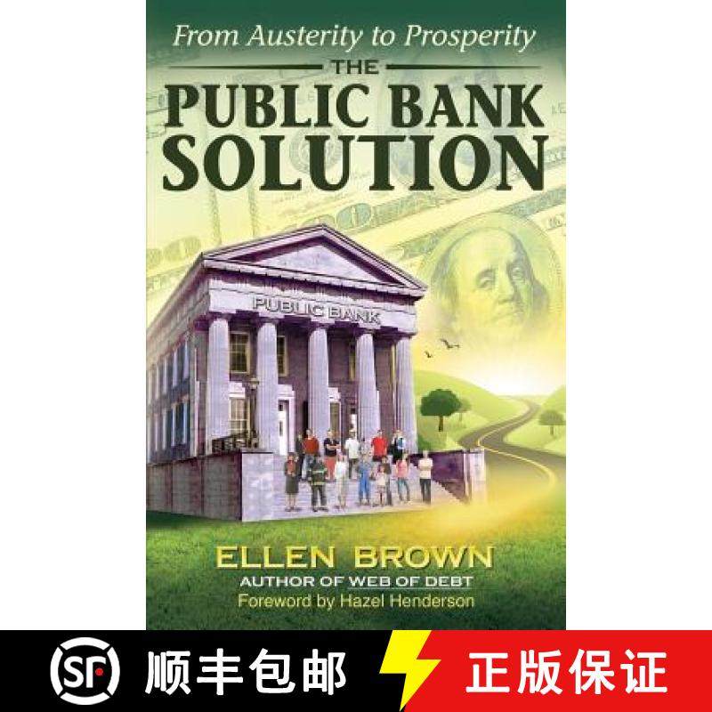 【3-4周达】The Public Bank Solution: From Austerity to Prosperity [9780983330868]