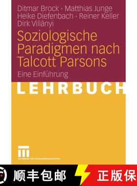 【3-4周达】Soziologische Paradigmen Nach Talcott Parsons: Eine Einführung [9783531162164]