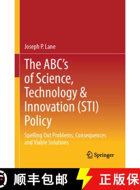 【3-4周达】The Abc's of Science, Technology & Innovation (Sti) Policy: Spelling Out Problems, Consequ... [9783031344657]