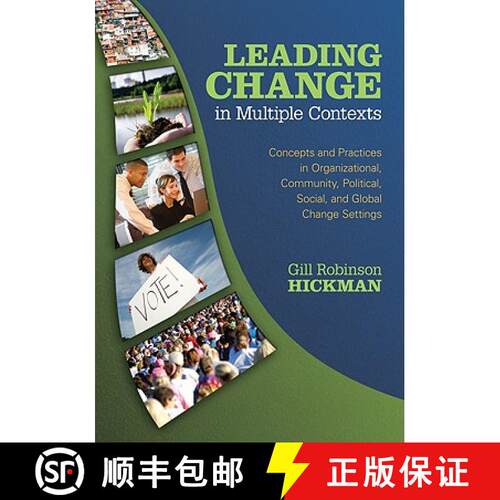 预订 精装 Leading Change in Multiple Contexts: Concepts and Practices in Organizational, Community, P... [9781412926775]