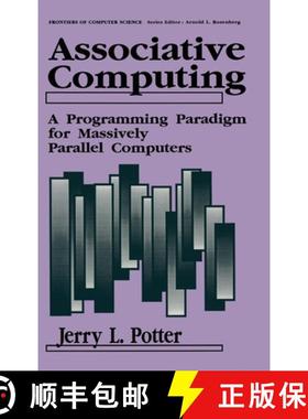 【3-4周达】Associative Computing : A Programming Paradigm for Massively Parallel Computers [9780306439872]
