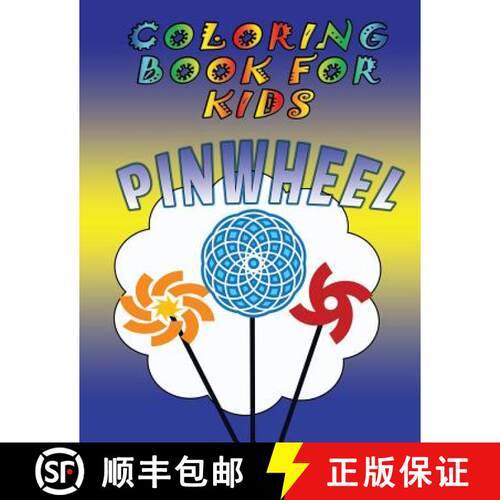 【3-4周达】Coloring Book for Kids: Pinwheels: Kids Coloring Book [9781632870421]