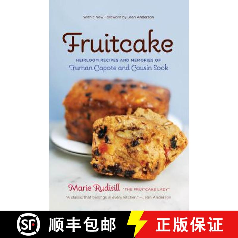 【3-4周达】Fruitcake: Heirloom Recipes and Memories of Truman Capote and Cousin Sook [9780807899304]