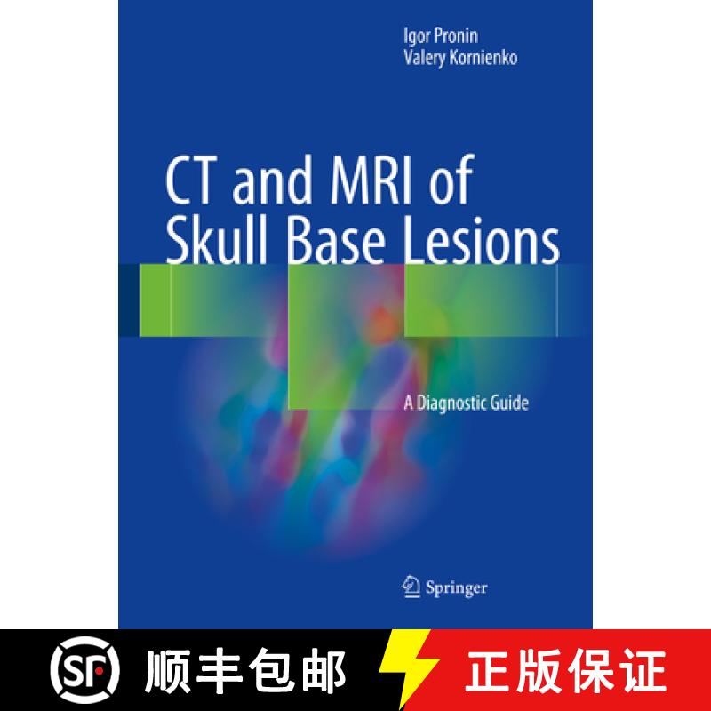 【3-4周达】CT and MRI of Skull Base Lesions: A Diagnostic Guide [9783319659565]